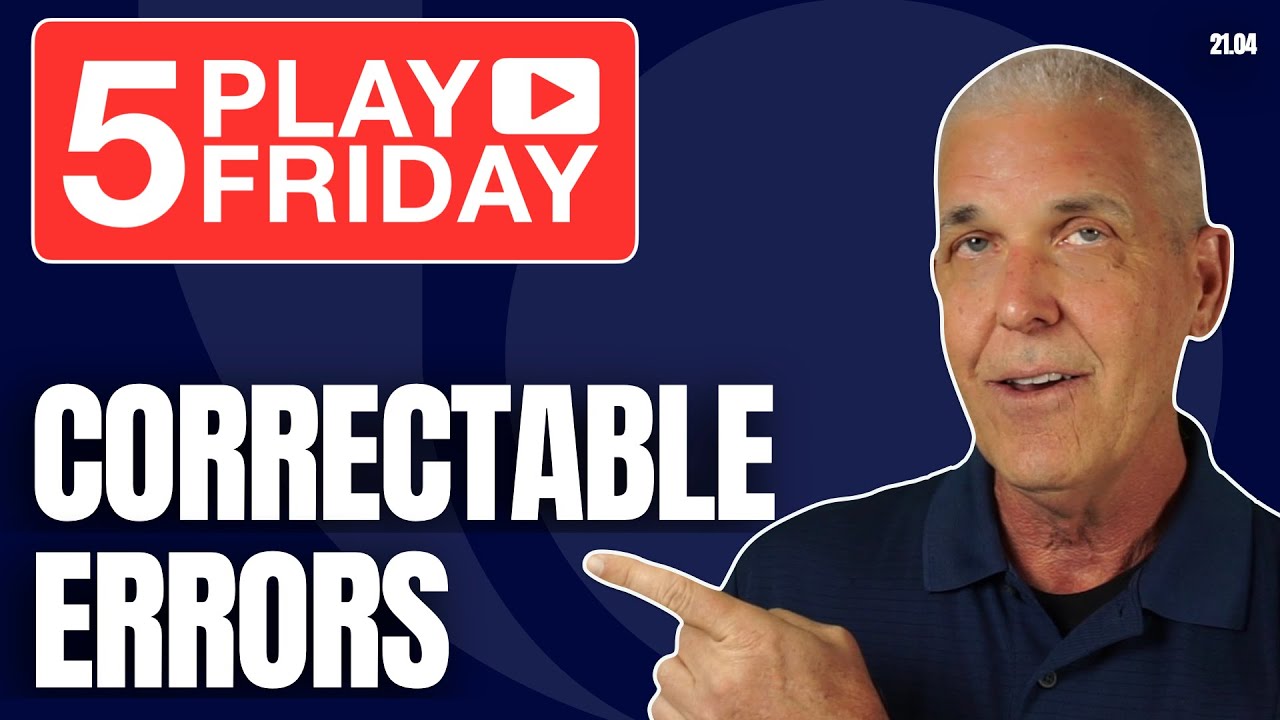 KNOW YOUR CORRECTABLE ERRORS | Let's look at plays! | 5PF Ep 21.04