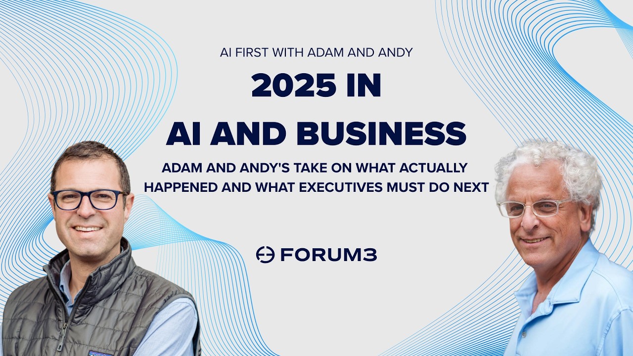 2025 in AI & Business: Adam & Andy's Take on What Actually Happened and What Executives Must Do Next