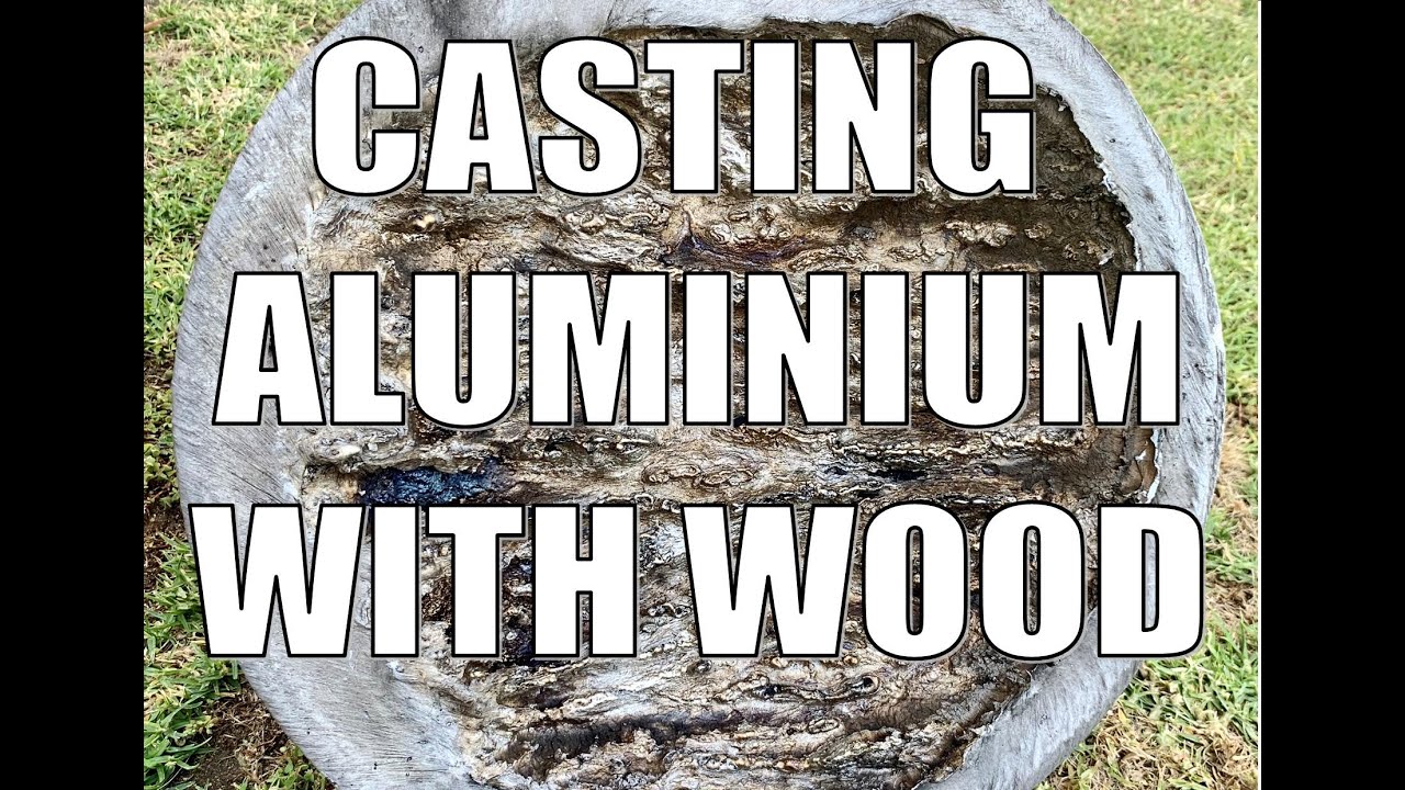 Casting Aluminium with Wood.