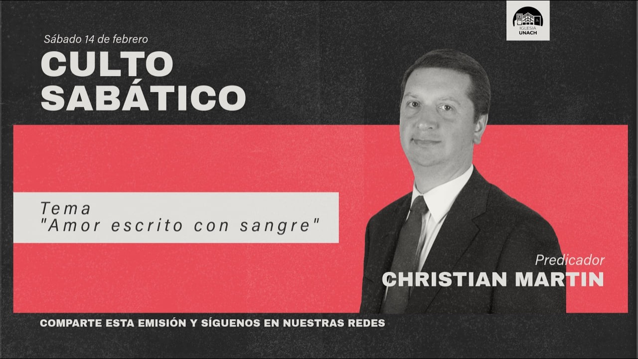 Culto sabático 14 de febrero | Iglesia Unach