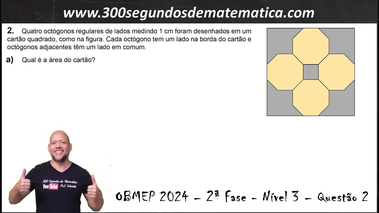 OBMEP 2024 - 2ª Fase - Nível 3 - Questão 2 - Quatro octógonos regulares de lados medindo 1