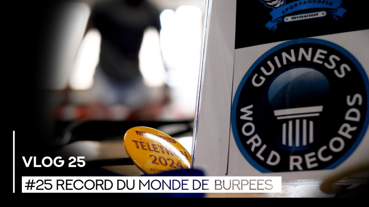 VLog 25 - Record du monde de Burpees - avec Thomas Fanchon