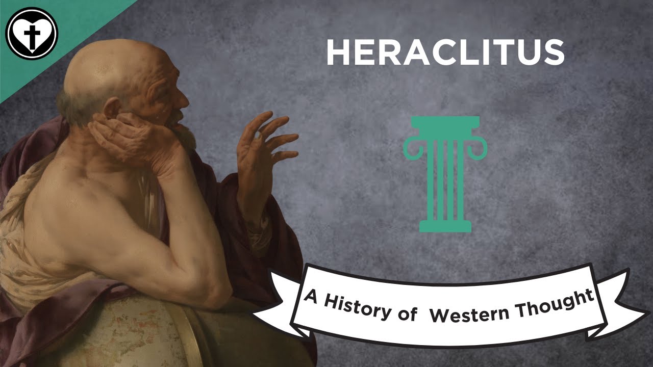 Heraclitus (A History of Western Thought 3)