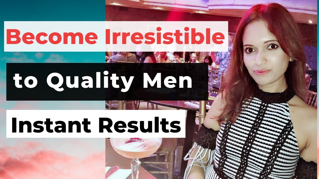 How to Become Irresistible to Men and Attract Love (Become Magnetic)