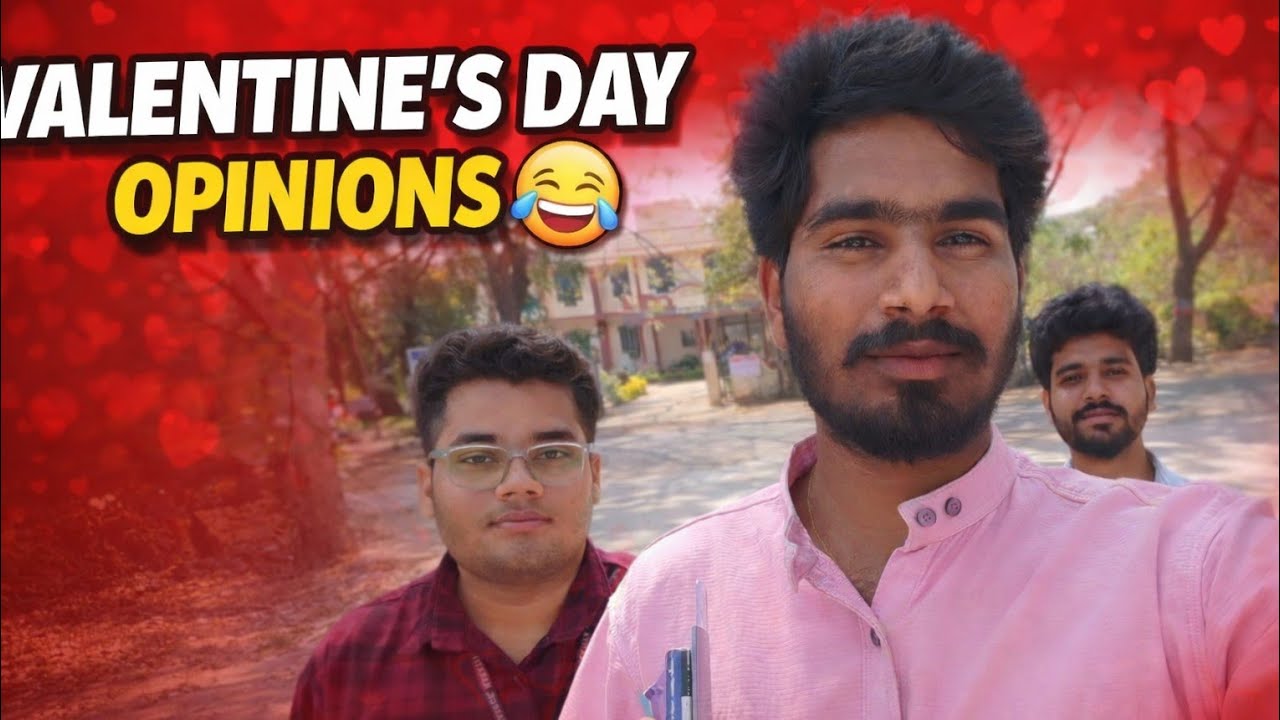 మా friends నీ VALENTINES DAY OPINION అడిగిన😂||