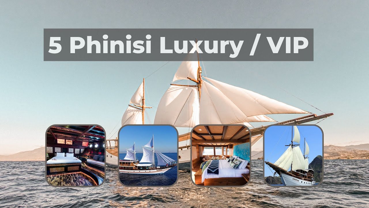 5 Kapal Phinisi Labuan Bajo Kelas VIP - Parahu.com