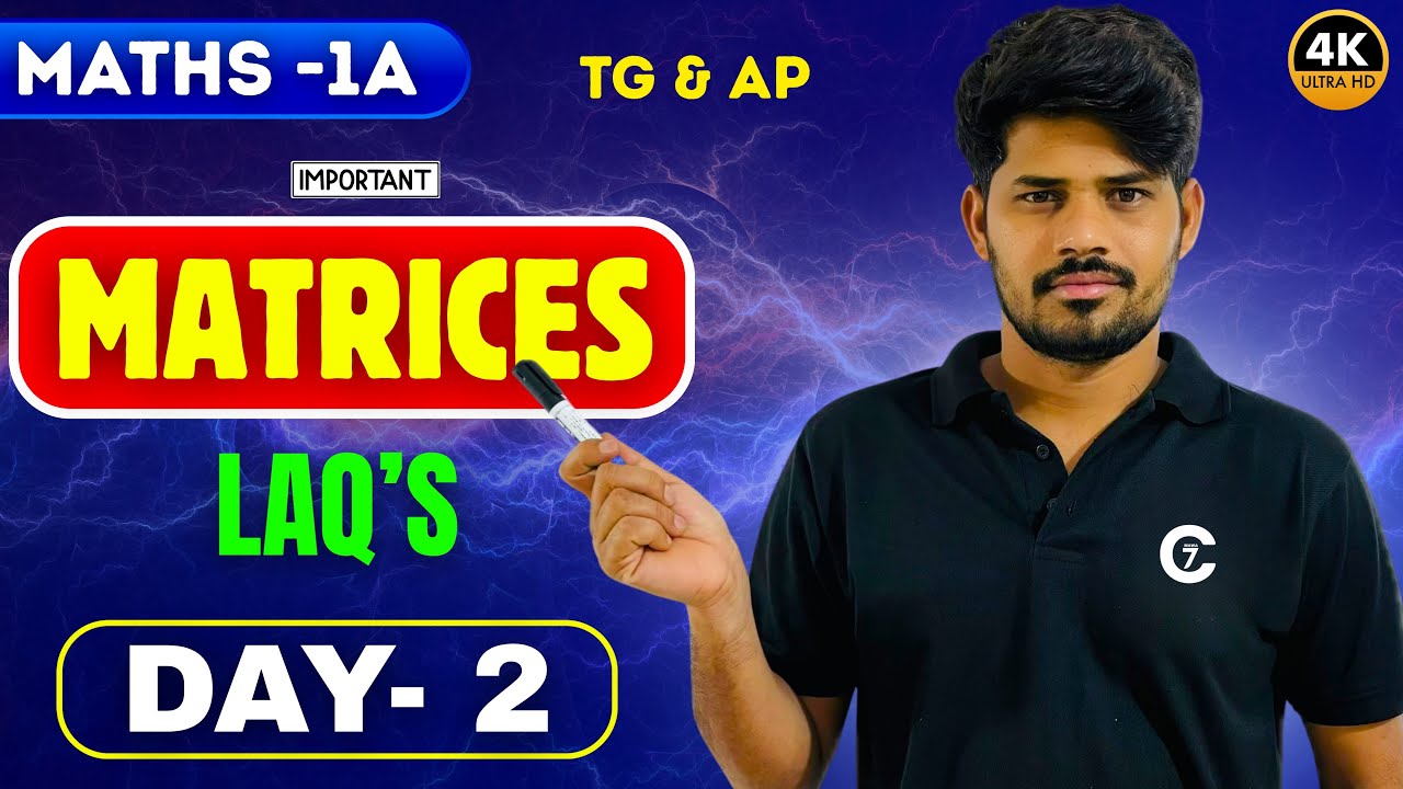 Matrices | LAQ’s | Maths-1A | Day 2 | chaitu7 