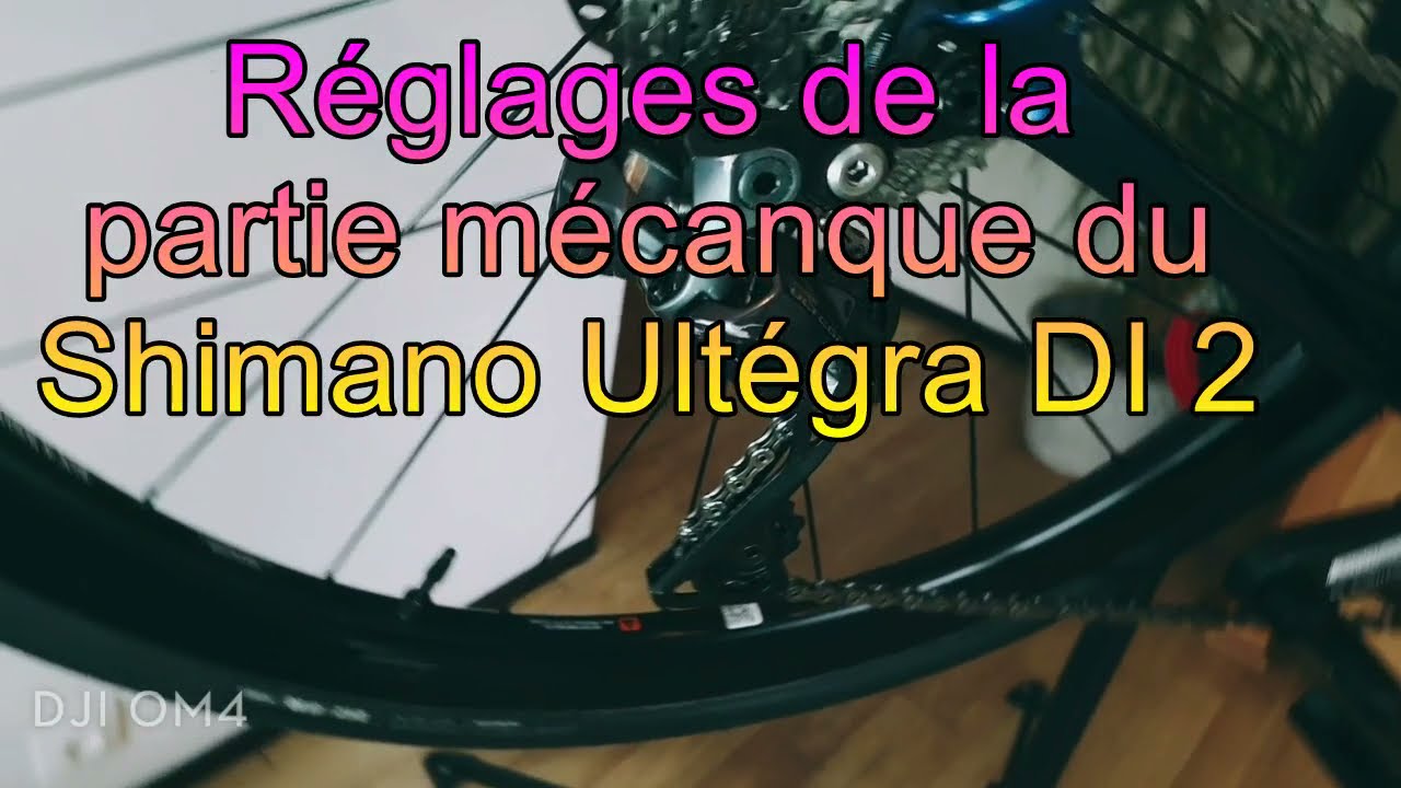 Shimano Ultrégra DI2 ; Réglages de la partie mécanique