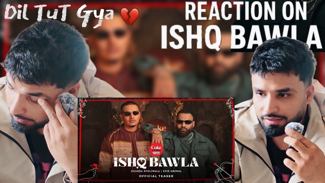 This Song Broke Me 💔 Reaction on Dhanda Nyoliwala Ishq Bawla
