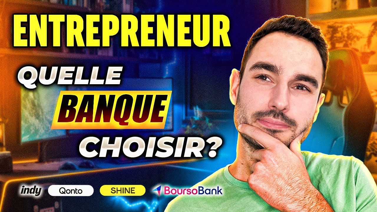 Les 3 MEILLEURES BANQUES pour ENTREPRENEURS en 2026