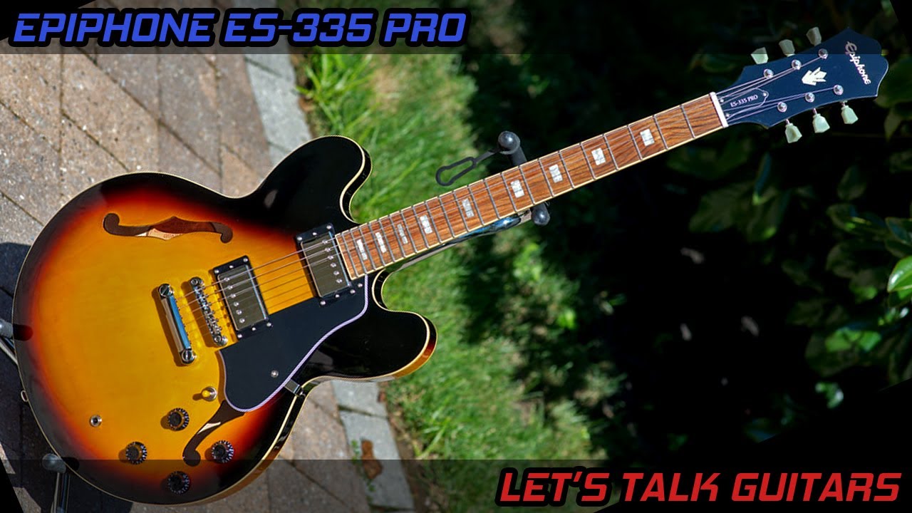 EPIPHONE ES-335 PRO — Давайте поговорим о гитарах