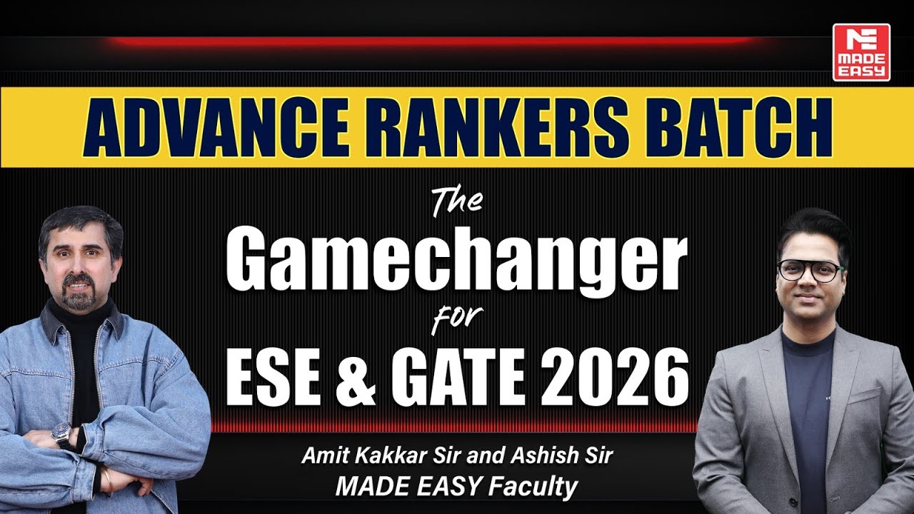 Advance Rankers Batch for ESE & GATE 2026 | The Ultimate Gamechanger by MADE EASY