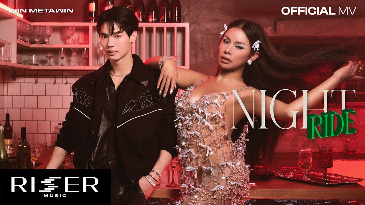 ดึกมากแล้ว (NIGHT RIDE) - WIN METAWIN ft. Badmixy [ OFFICIAL MV ]