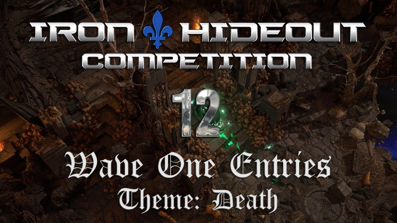Iron Hideout Competition #12  |  Wave 1 Entries  |  Theme: Death  |  3000$