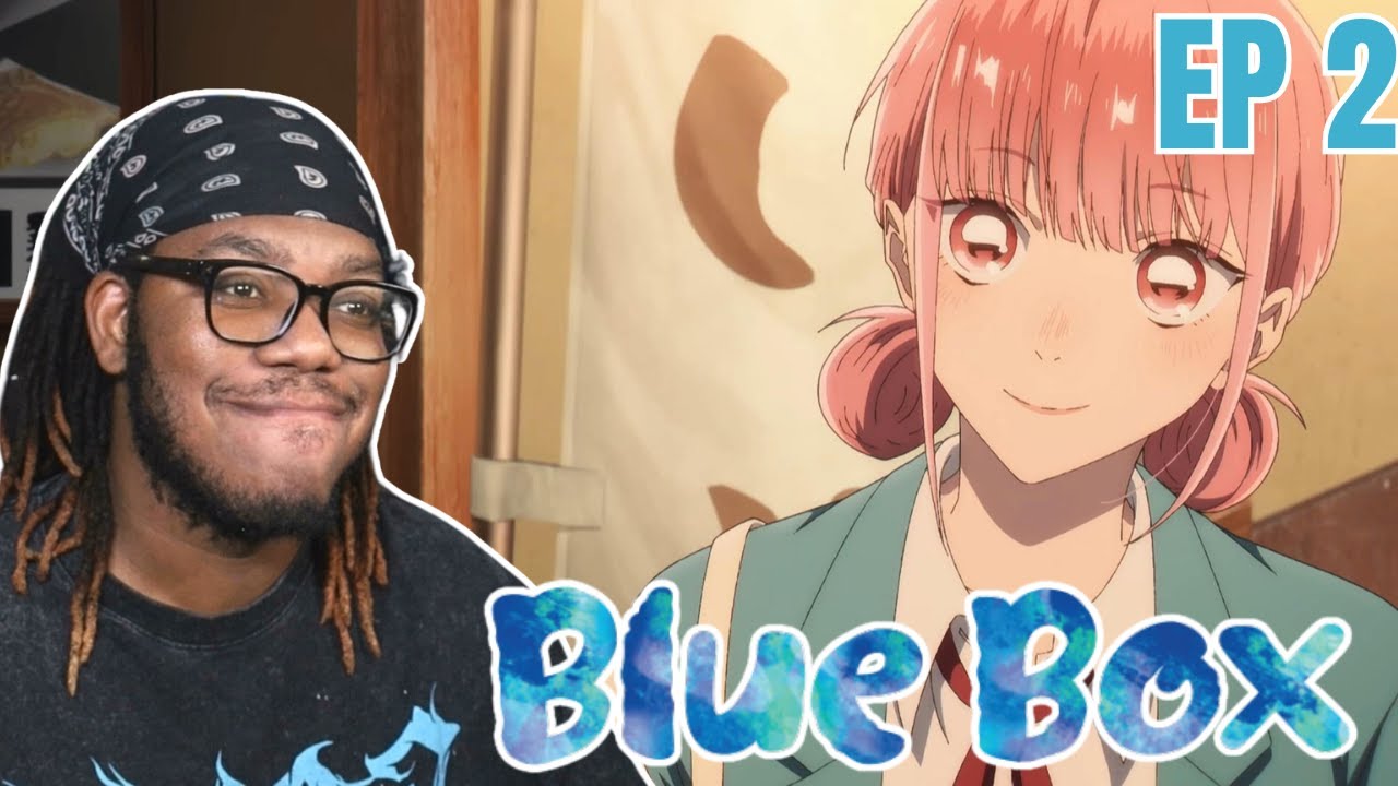 Blue Box Episode 2 Reaction