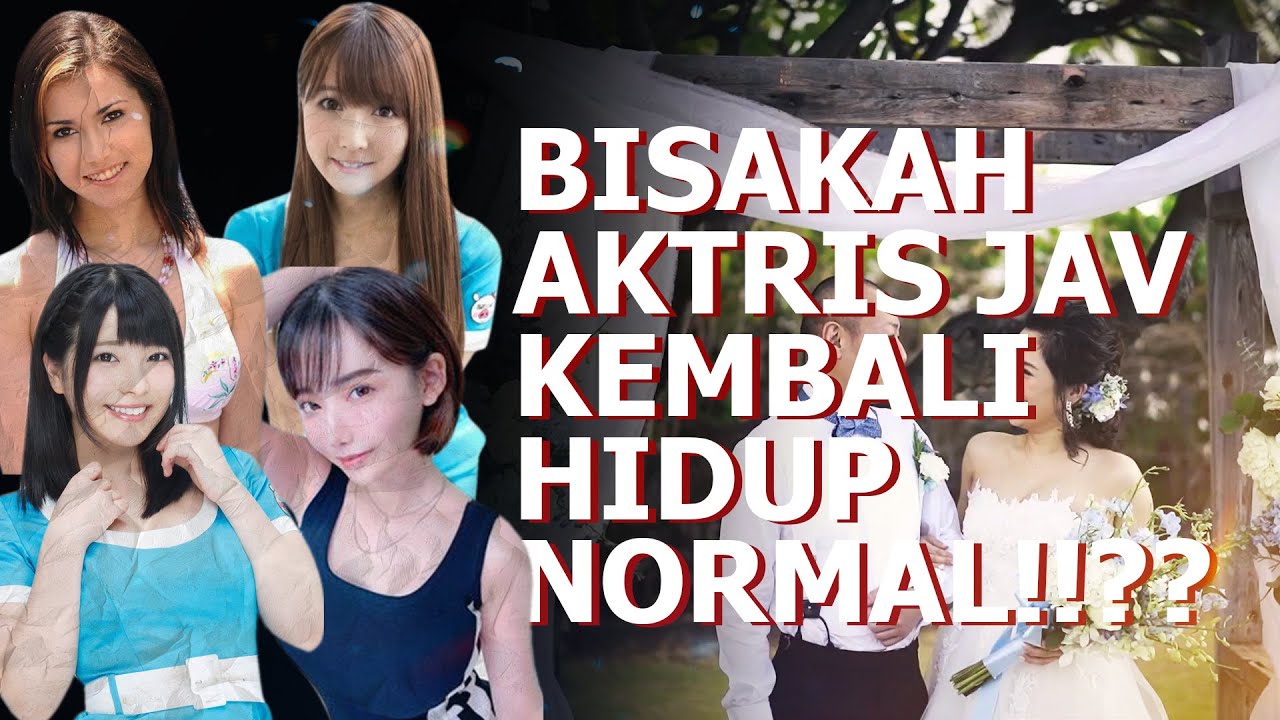 Bisakah Aktris J4V Kembali Hidup Normal!?
