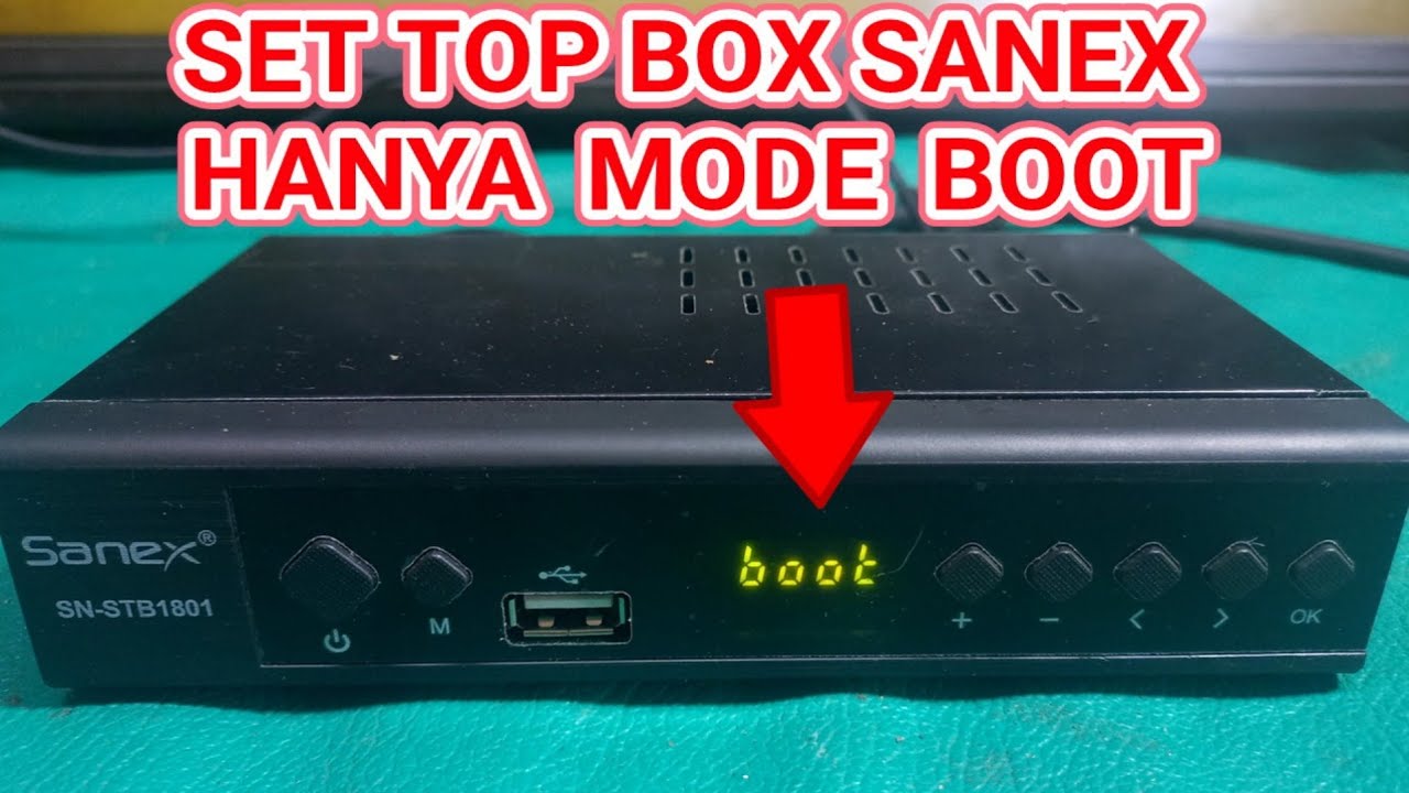 SET TOP BOX SANEX  HANYA MODE BOOT