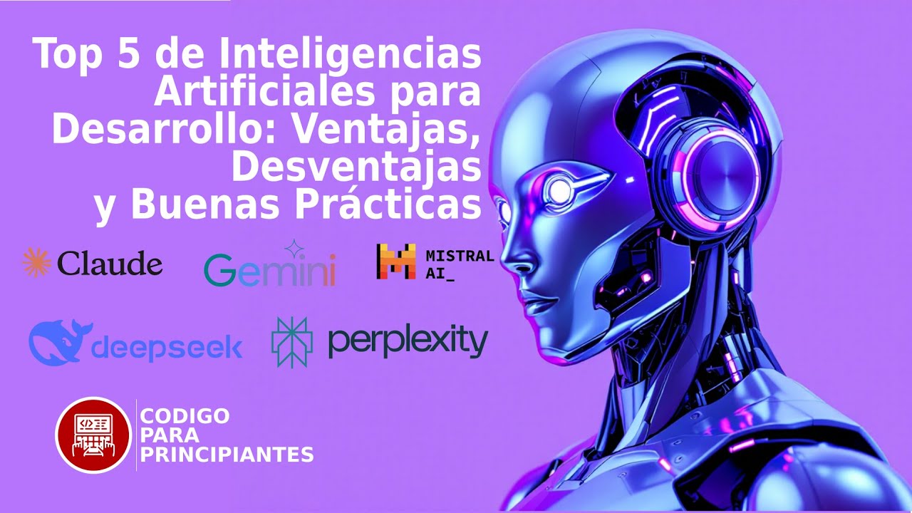 🔥 Top 5 Inteligencias Artificiales para Desarrollo 🚀 | Ventajas, Desventajas y Buenas Prácticas ✅