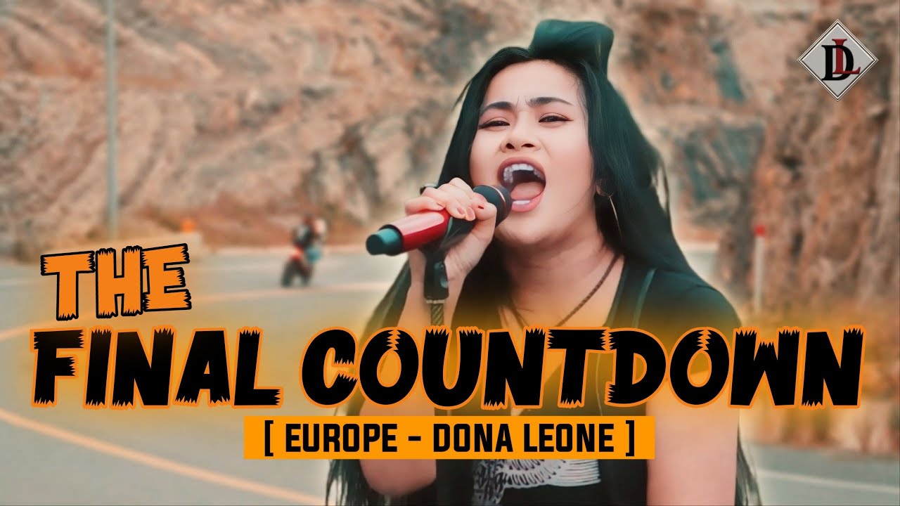 THE FINAL COUNTDOWN - DONA LEONE | Woww VIRAL Suara Menggelegar Lady Rocker Indonesia | ROCK