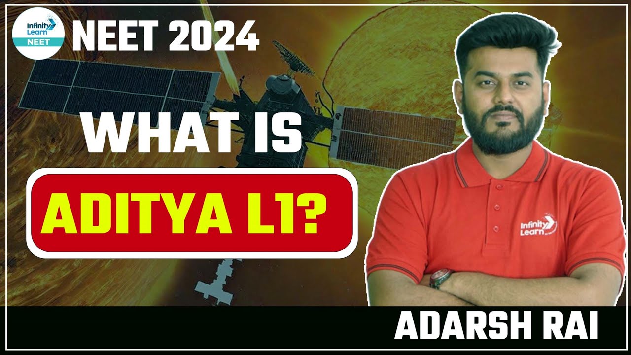 What is Aditya L1? 🚀 || Sun Mission | Launch of PSLV-C57/Aditya-L1 ISRO | Live | Infinity Learn NEET