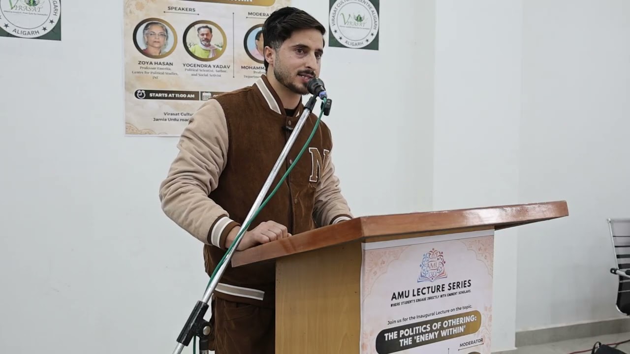 Firdous Khan | Introduction | The Politics of Othering: The 'Enemy Within' | AMU LECTURE SERIES