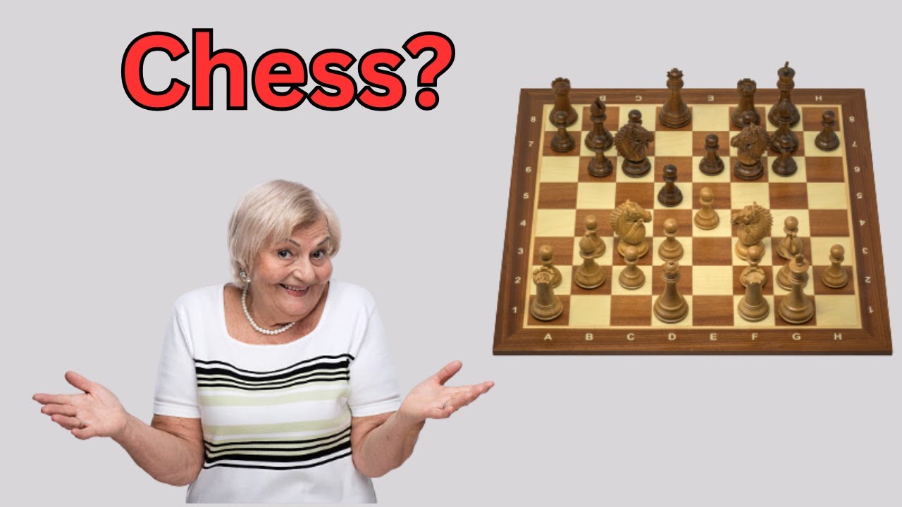 I taught my grandma how to play chess...