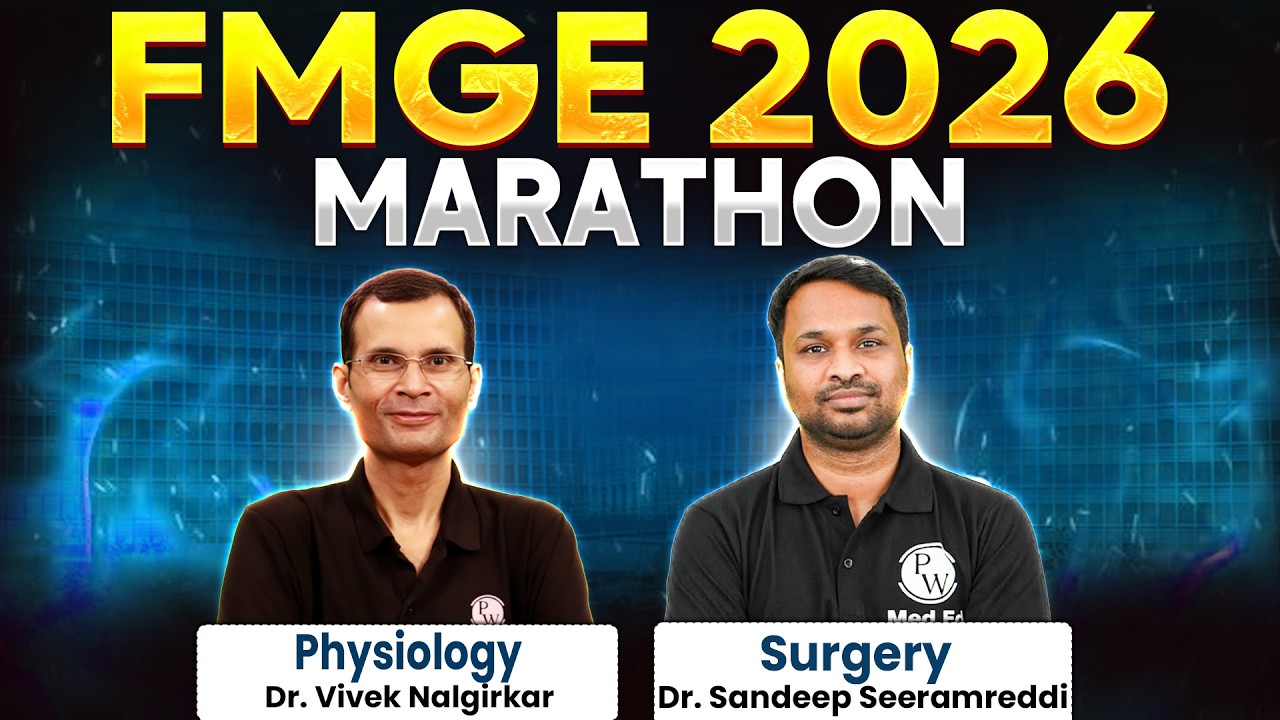 Final Revision FMGE Jan 2026 | Complete Surgery & Physiology Marathon | Most Expected Topics | PW