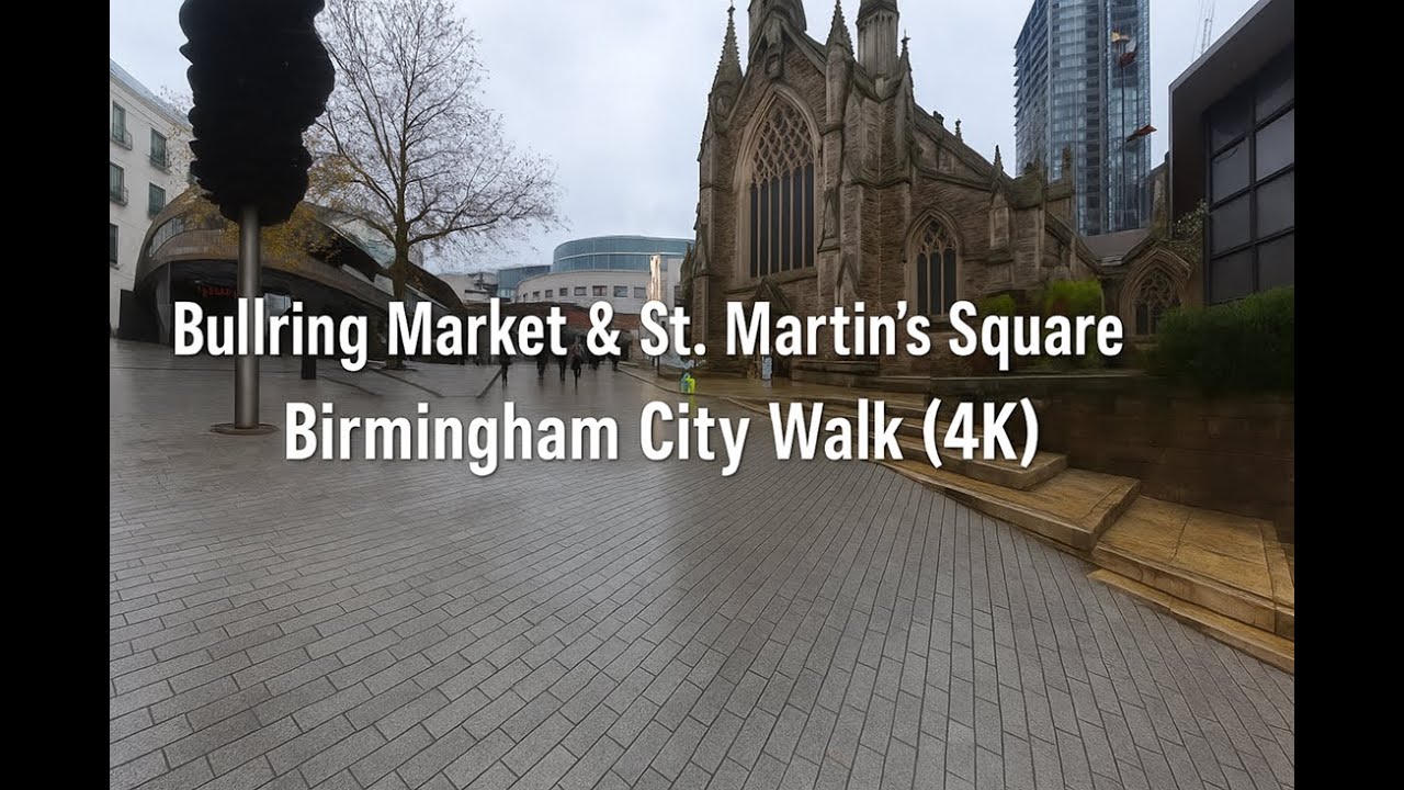 Bullring Market & St. Martin’s Square – Birmingham City Walk (4K)