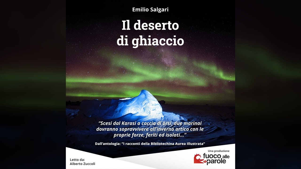 Il deserto di ghiaccio - Emilio Salgari - Audiolibro - Audioracconto - Avventura
