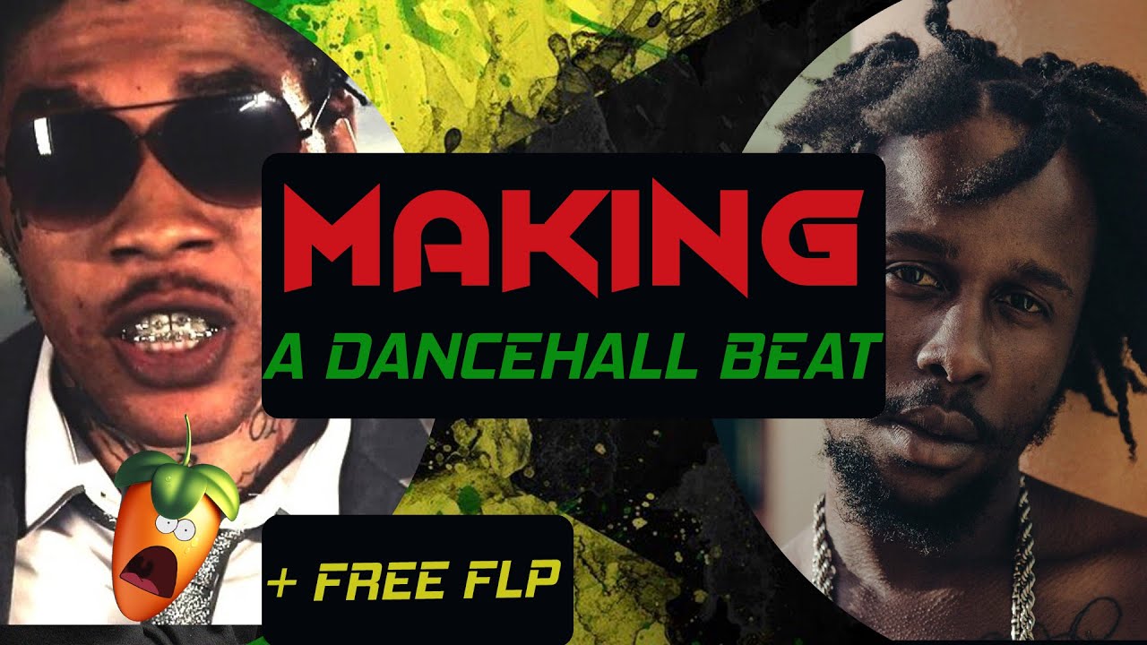 HOW TO MAKE A DANCEHALL BEAT WITH VOCALS 2021 | FREE FLP, MAKING DANCEHALL  FL STUDIO
