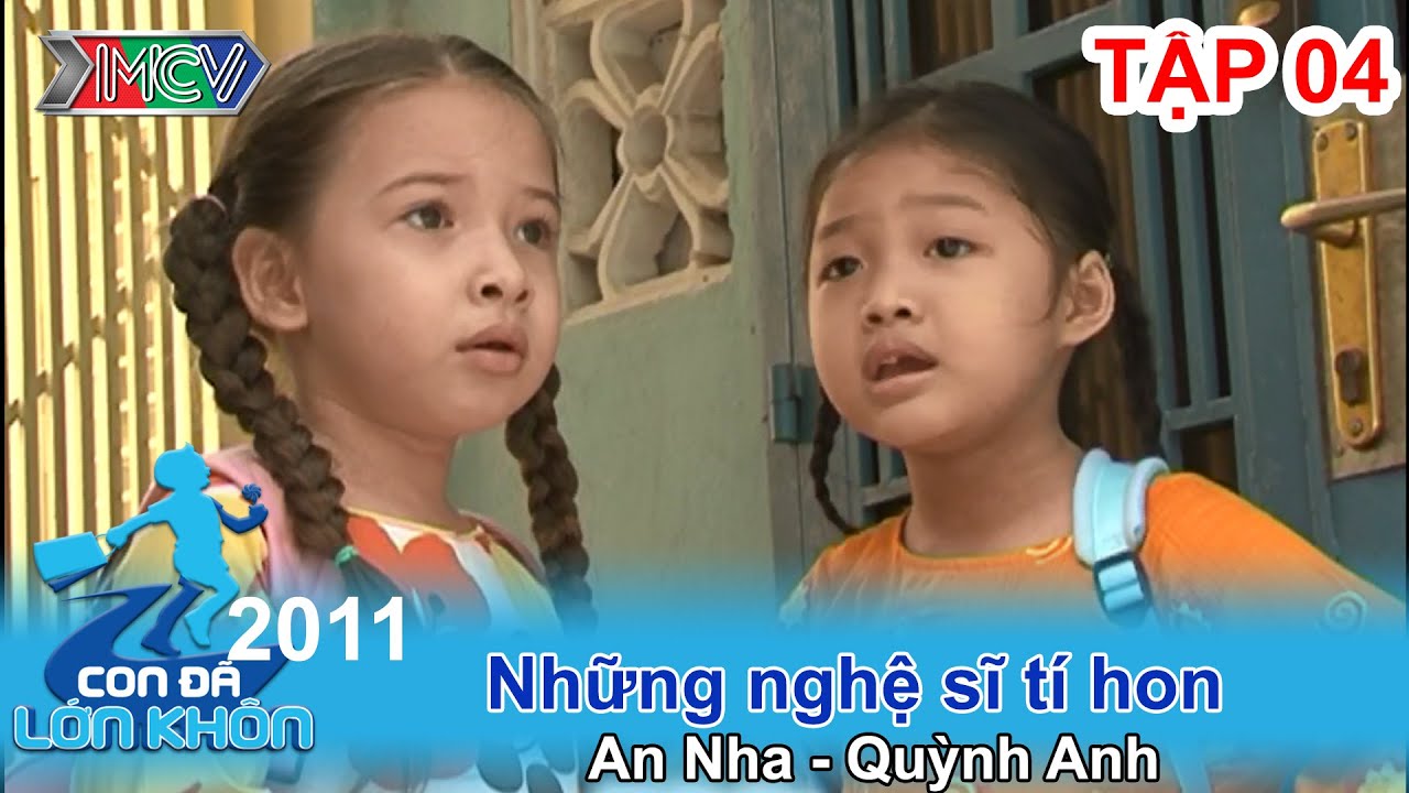Những nghệ sĩ tý hon - Bé An Nha, Quỳnh Anh | CON ĐÃ LỚN KHÔN | Tập 05