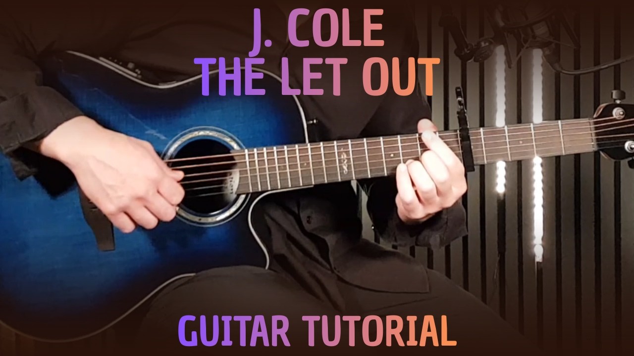 J. Cole &ndash; The Let Out | How To Play on Guitar