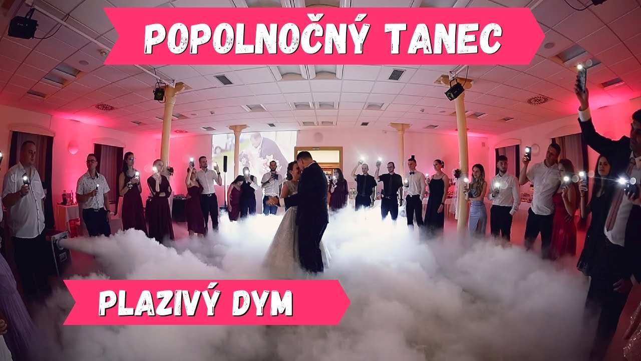 Popolnočný tanec mladomanželov + plazivý dym