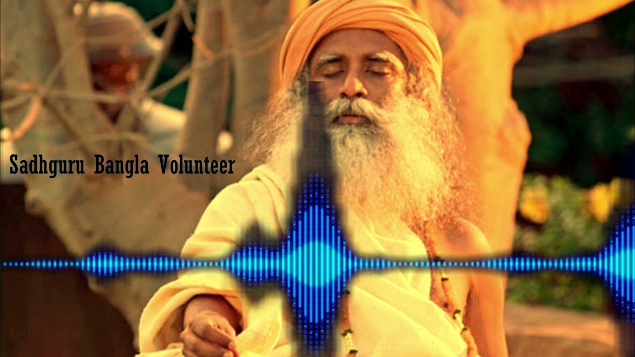 আত্মার অস্তিত্ব আছে ? Sadhguru Bangla Volunteer
