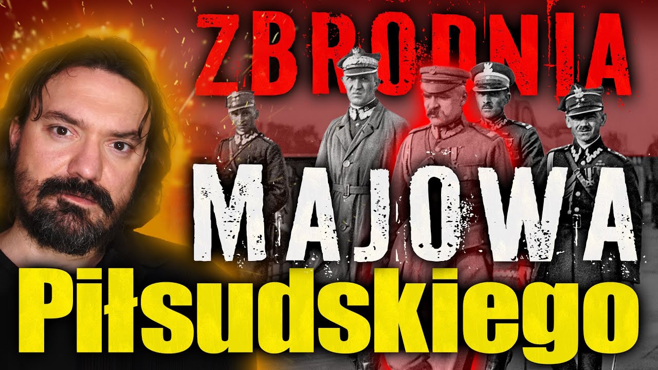 Zbrodnia majowa Piłsudskiego. Zamach stanu z 1926 r. doprowadził do likwidacji Polski w 1939 r.