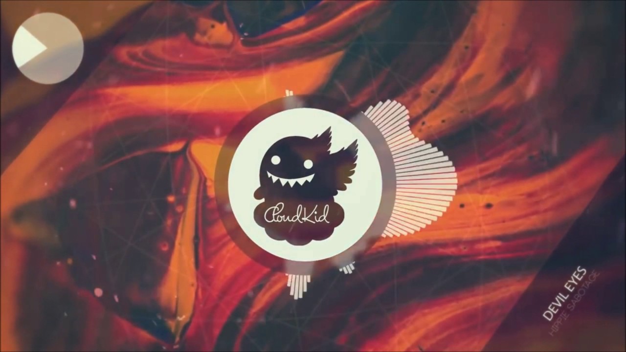 Hippie Sabotage - Devil Eyes (1 Hour)