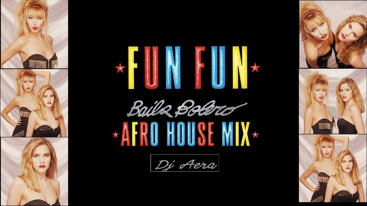 Fun fun - Baila Bolero  (Afro  House club Mix )  Dj Aera 2026