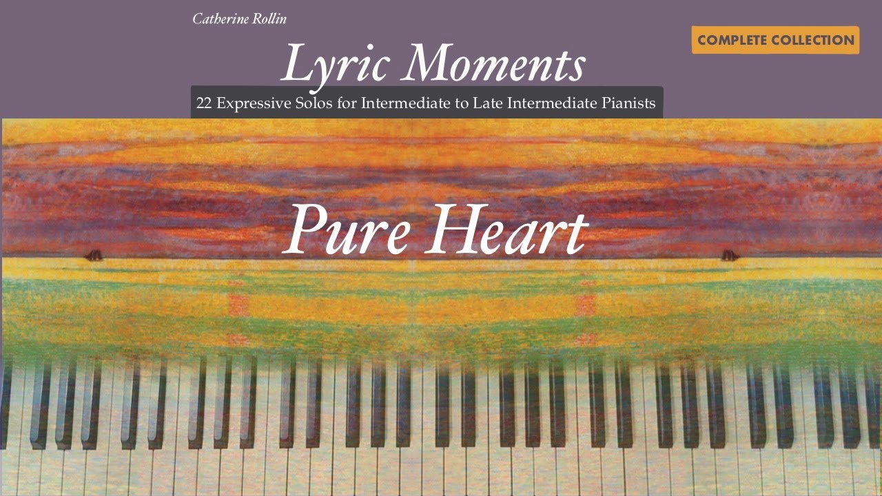 Pure Heart/Lyric Moments/Catherine Rollin