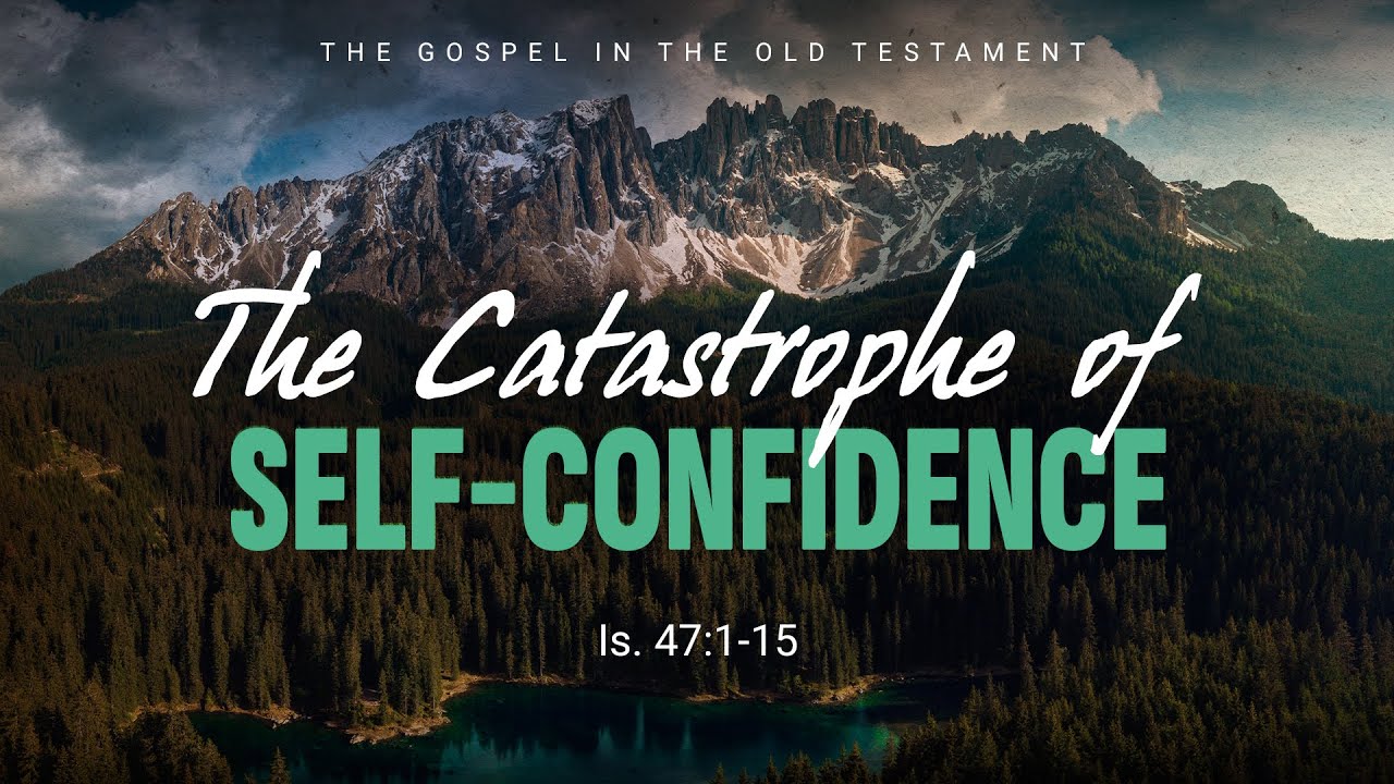 Isaiah: 38. The Catastrophe of Self-Confidence | Is. 47:1-15 || Alexey Kolomiytsev