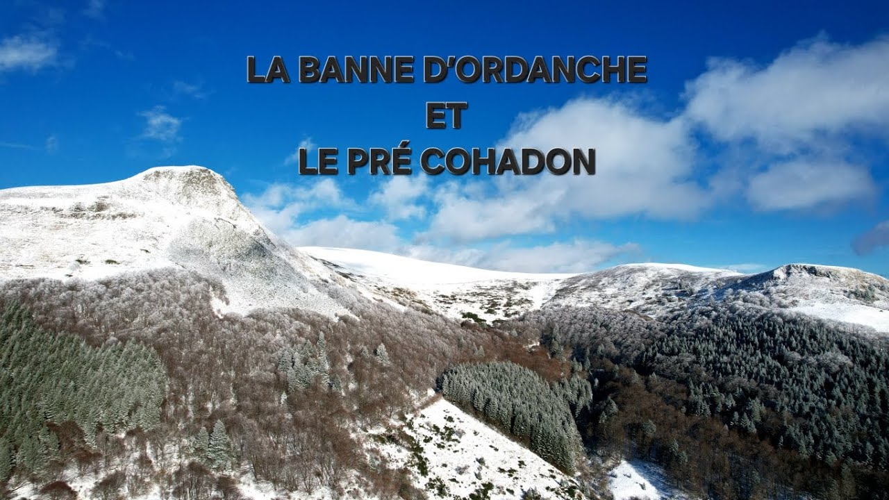 🚶‍♂️🚶‍♀️ LA BANNE D’ORDANCHE ET LE PRÉ COHADON :