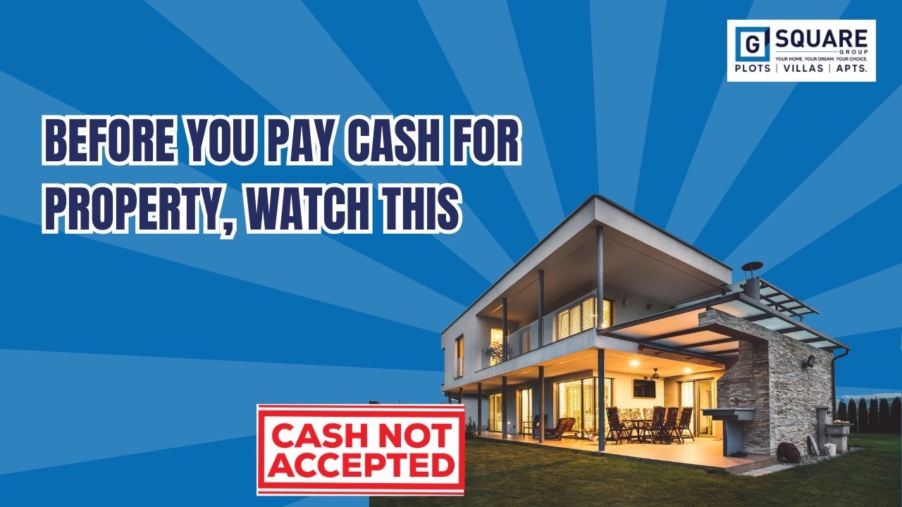 Cheque vs Cash Explained | G Square Leaders on Safe Property Investment
