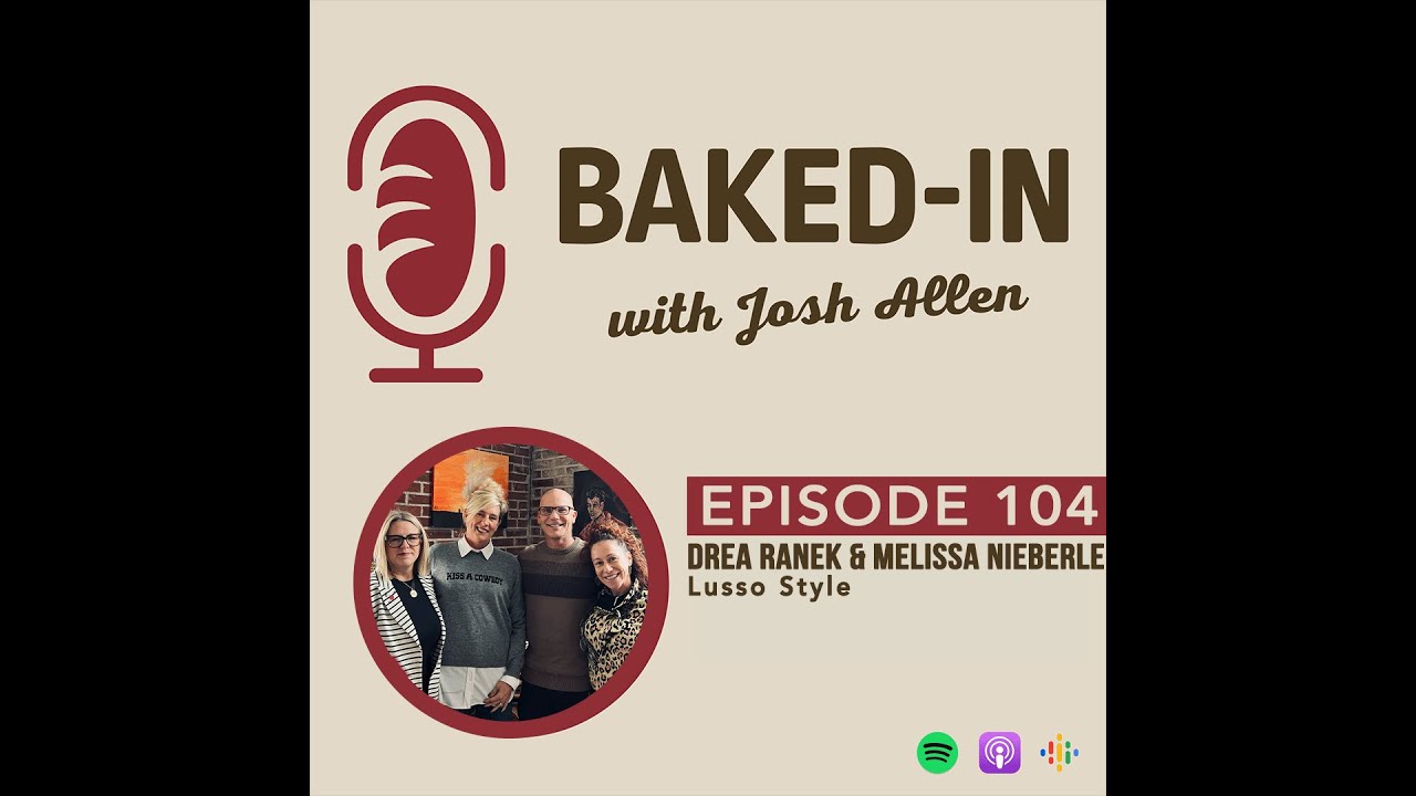 Episode 104: Drea Ranek & Melissa Nieberle, Lusso Style