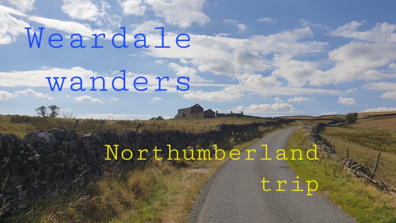 Northumberland and the North penines