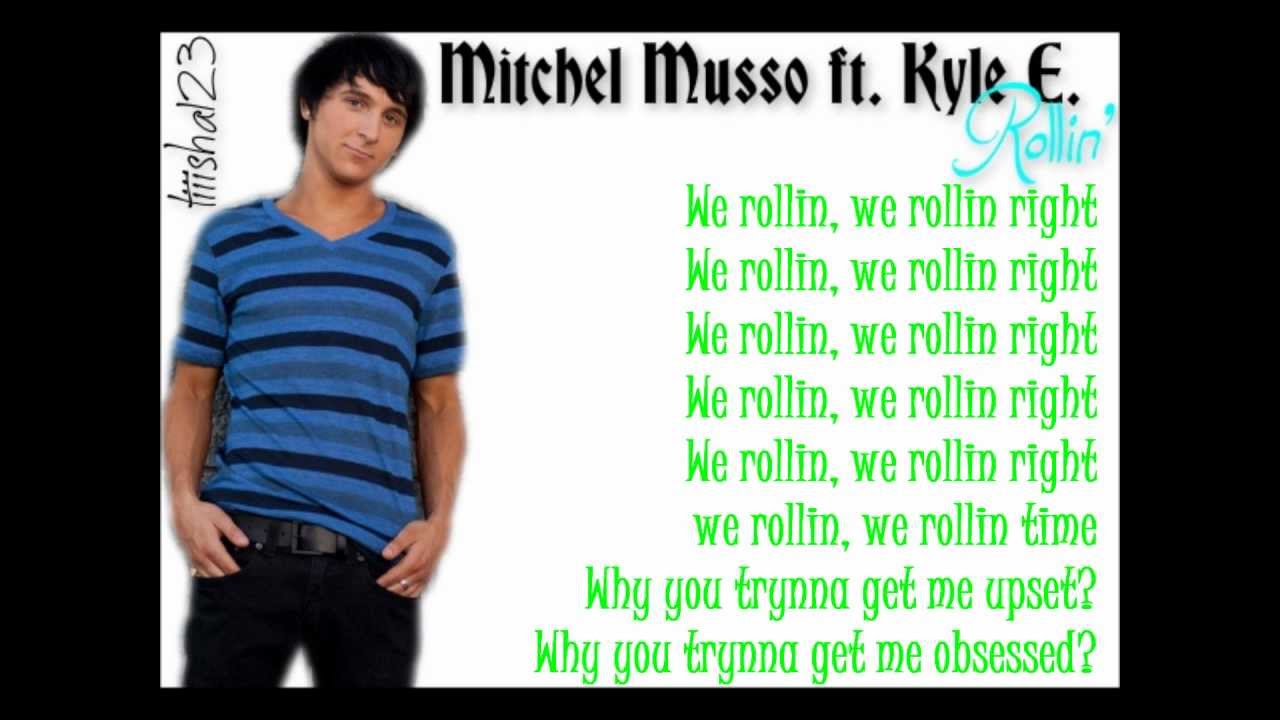 Mitchel Musso ft. Kyle E. - Rollin' Lyrics [HD]
