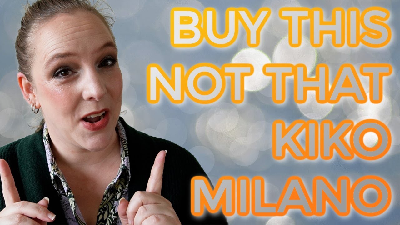 BUY THIS NOT THAT // Best & worst Kiko Milano makeup