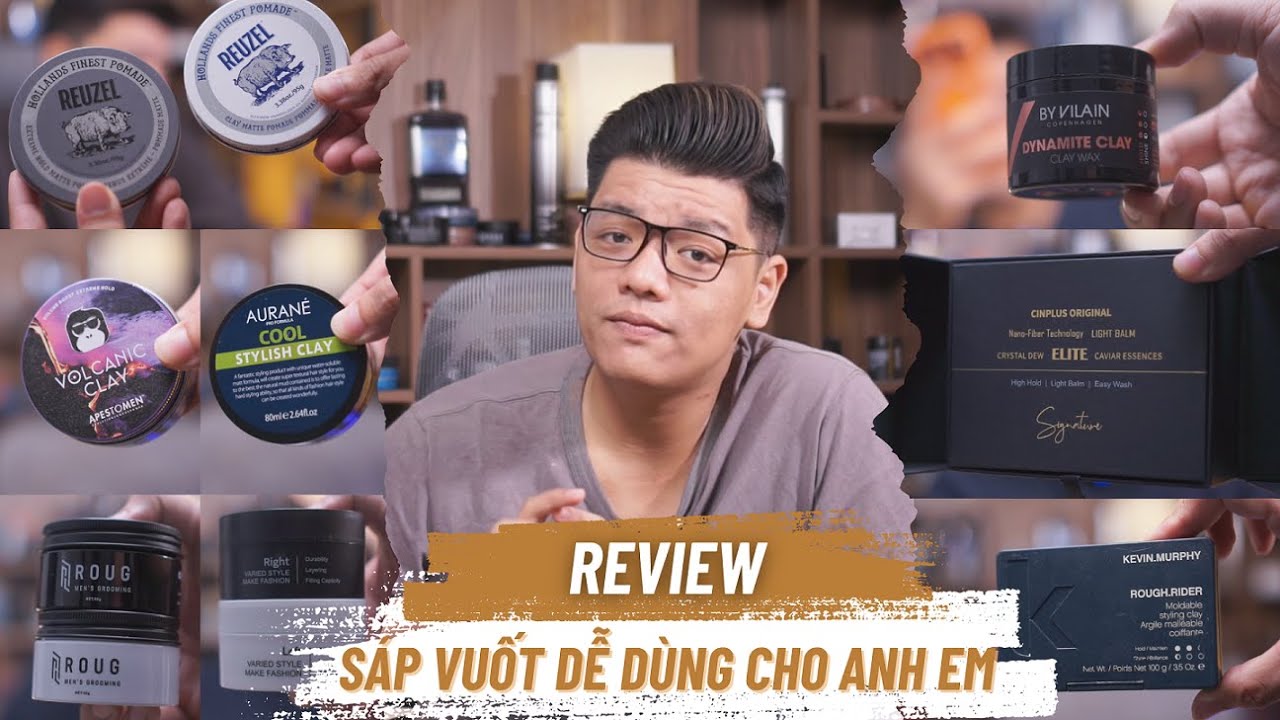 Tổng Hợp Sáp Vuốt Tóc Dễ Sử Dụng