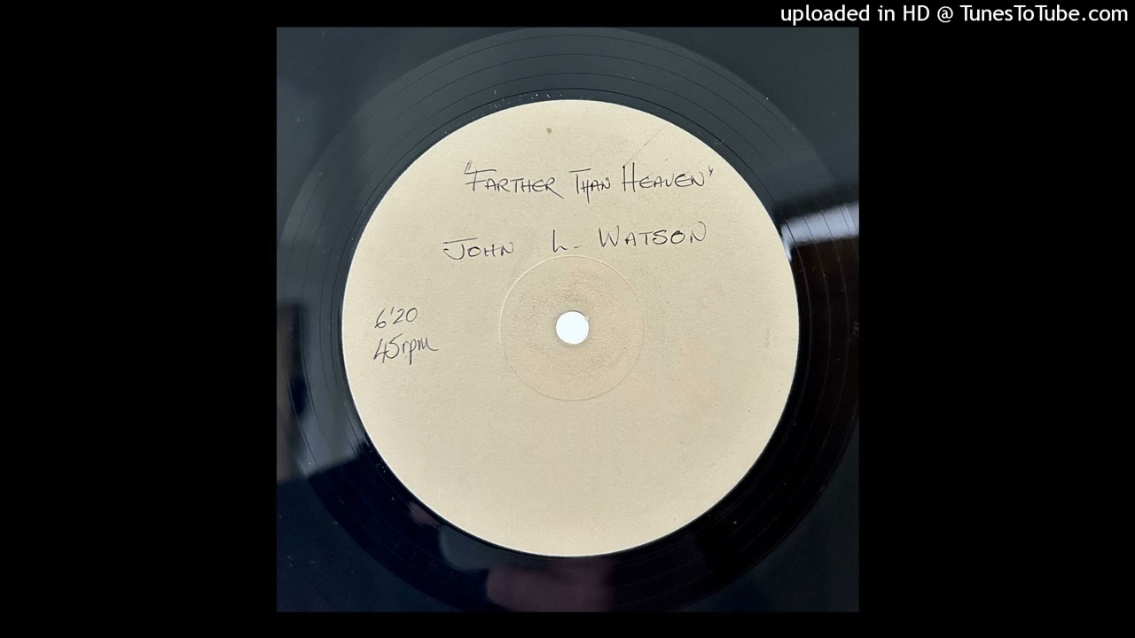 John L. Watson - Farther Than Heaven