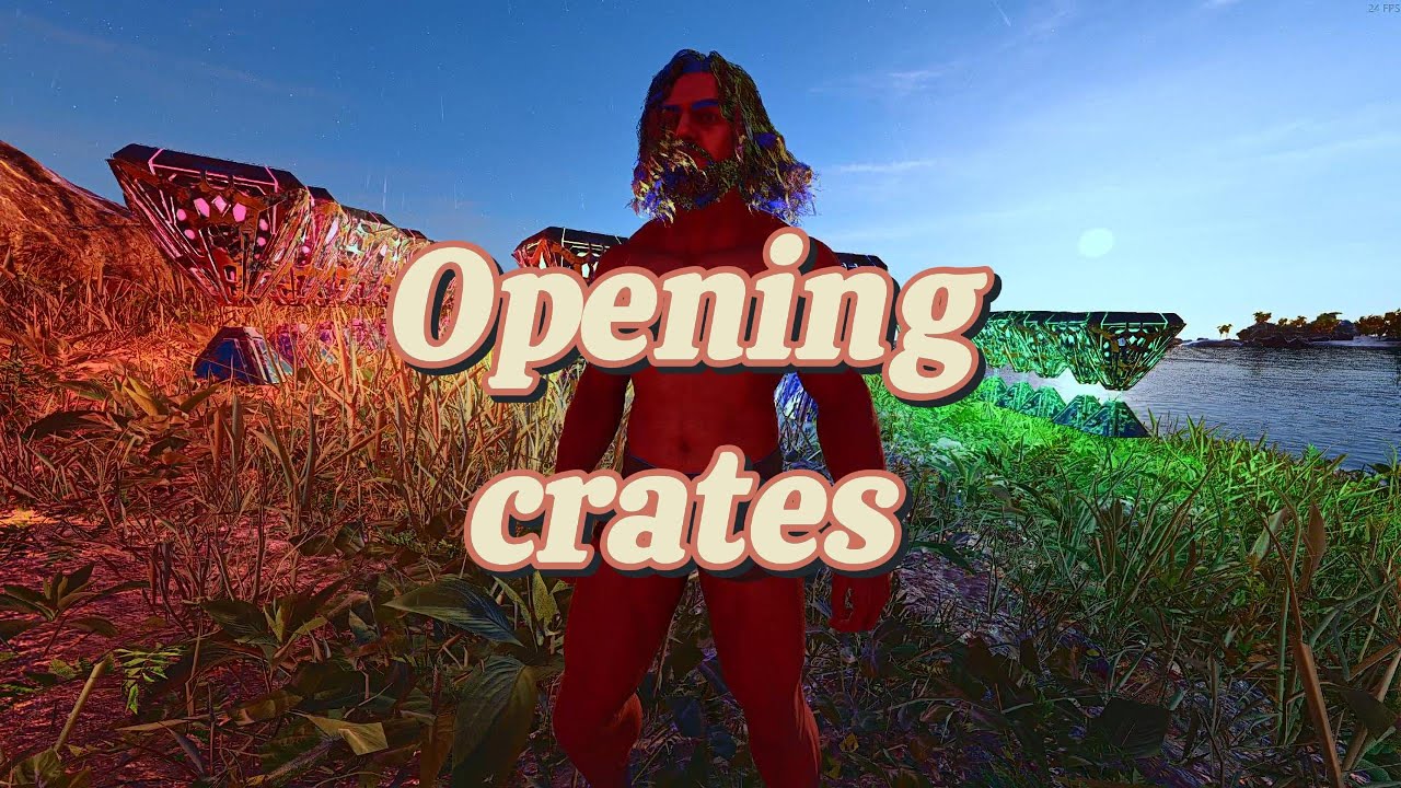 Opening Crates in Ark