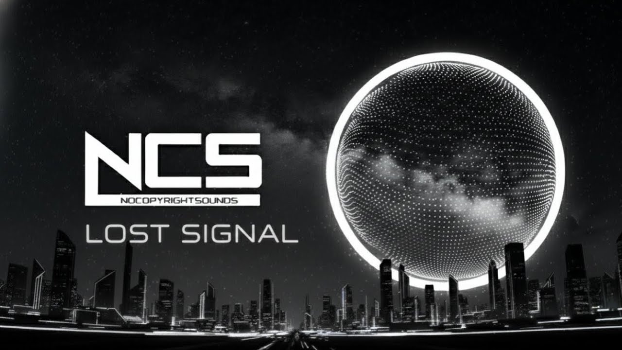 Lost signal - SAYAN RECORDS | NCS - Copyright Free Music