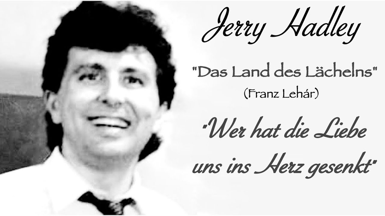 Jerry Hadley - Leh&aacute;r: Wer hat die Liebe uns ins Herz gesenkt - Land des L&auml;chelns (Eva Lind, 1996)